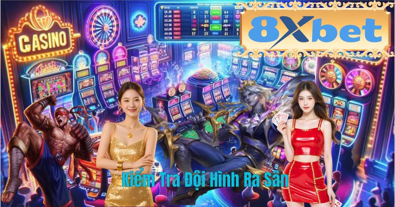 Kiểm Tra Đội Hình Ra Sân