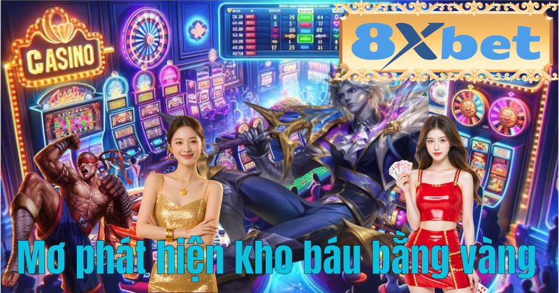 Mơ phát hiện kho báu bằng vàng