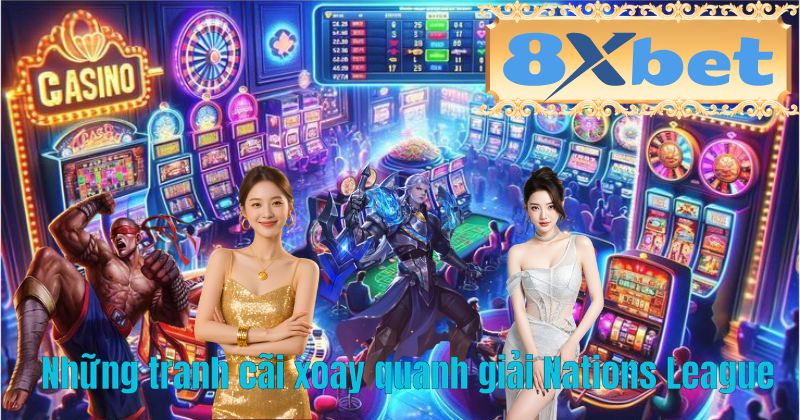 Những tranh cãi xoay quanh giải Nations League